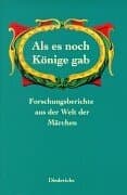 Als es noch Könige gab