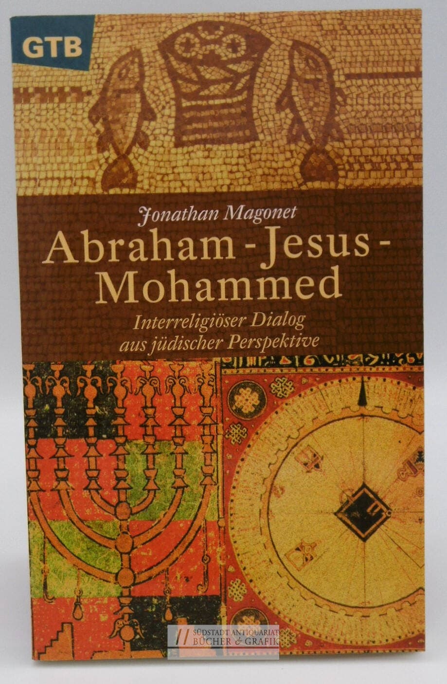 Abraham - Jesus - Mohammed