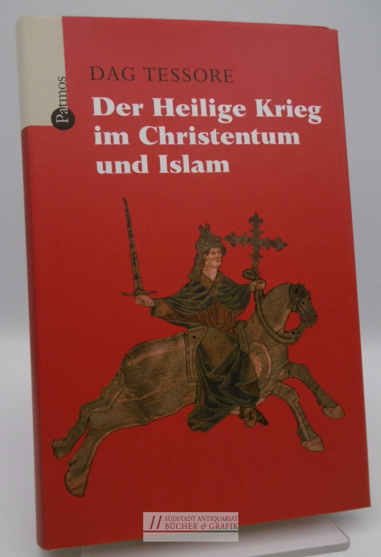 Der Heilige Krieg im Christentum und Islam.