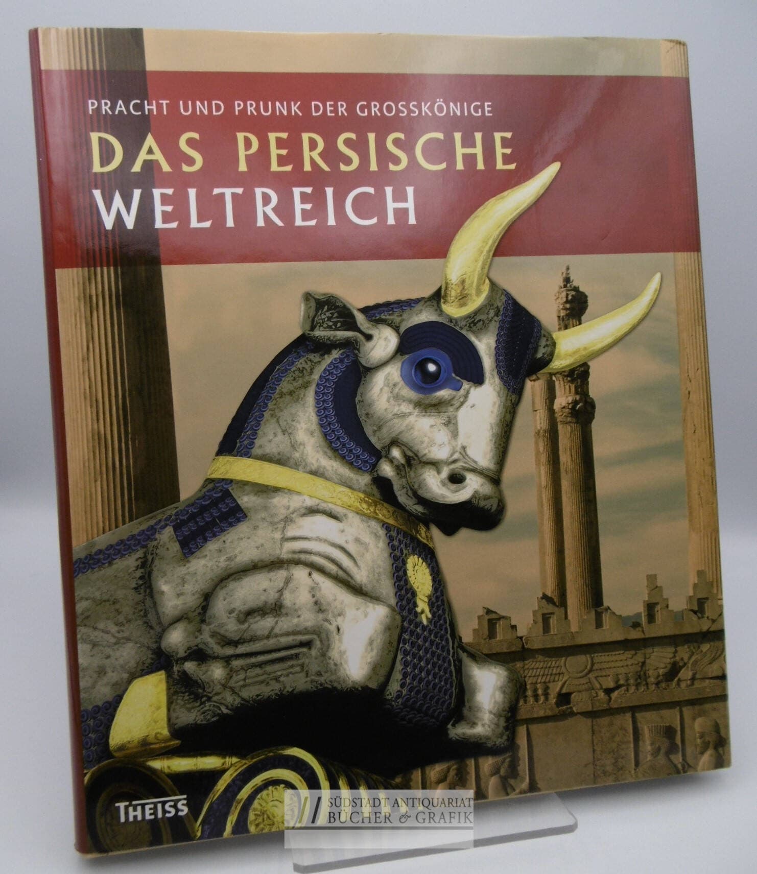 Das persische Weltreich