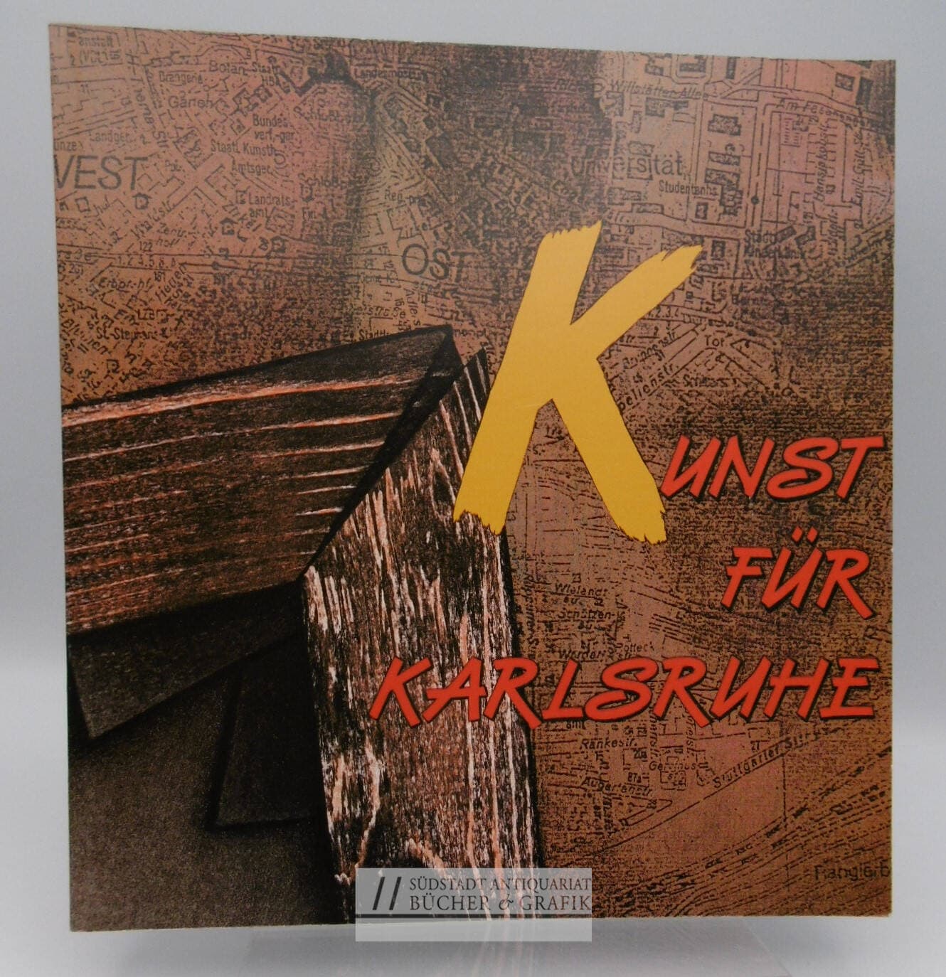 Kunst für Karlsruhe 10.6. - 15.7.1990 Künstlerhaus - Galerie