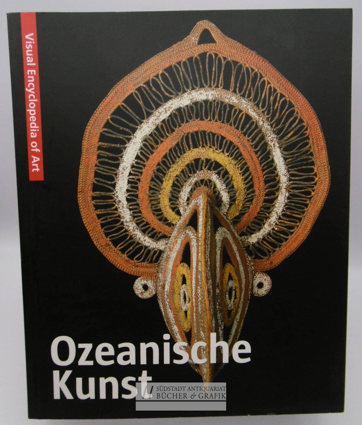 Oceanic Art / Ozeanische Kunst / Oceanische Kunst Arte Oceanico (Visual Encyclopedia of Art)