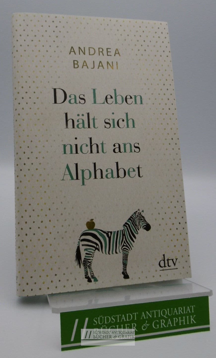 Das Leben hält sich nicht ans Alphabet.