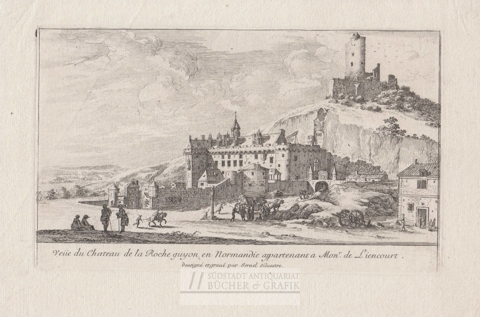 Veue du Château de la Roche guyon en Normandie appartenant a Monr. de Liéncourt.