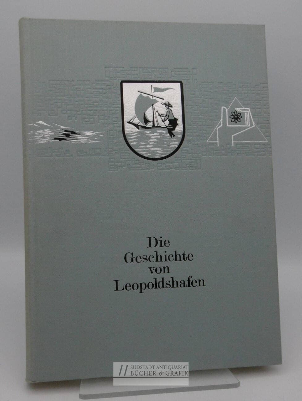 Die Geschichte von Leopoldshafen