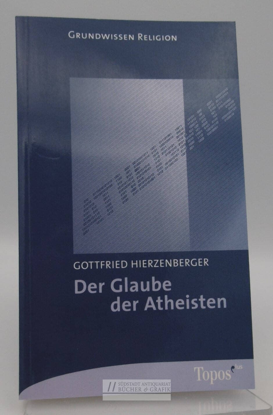 Der Glaube der Atheisten.