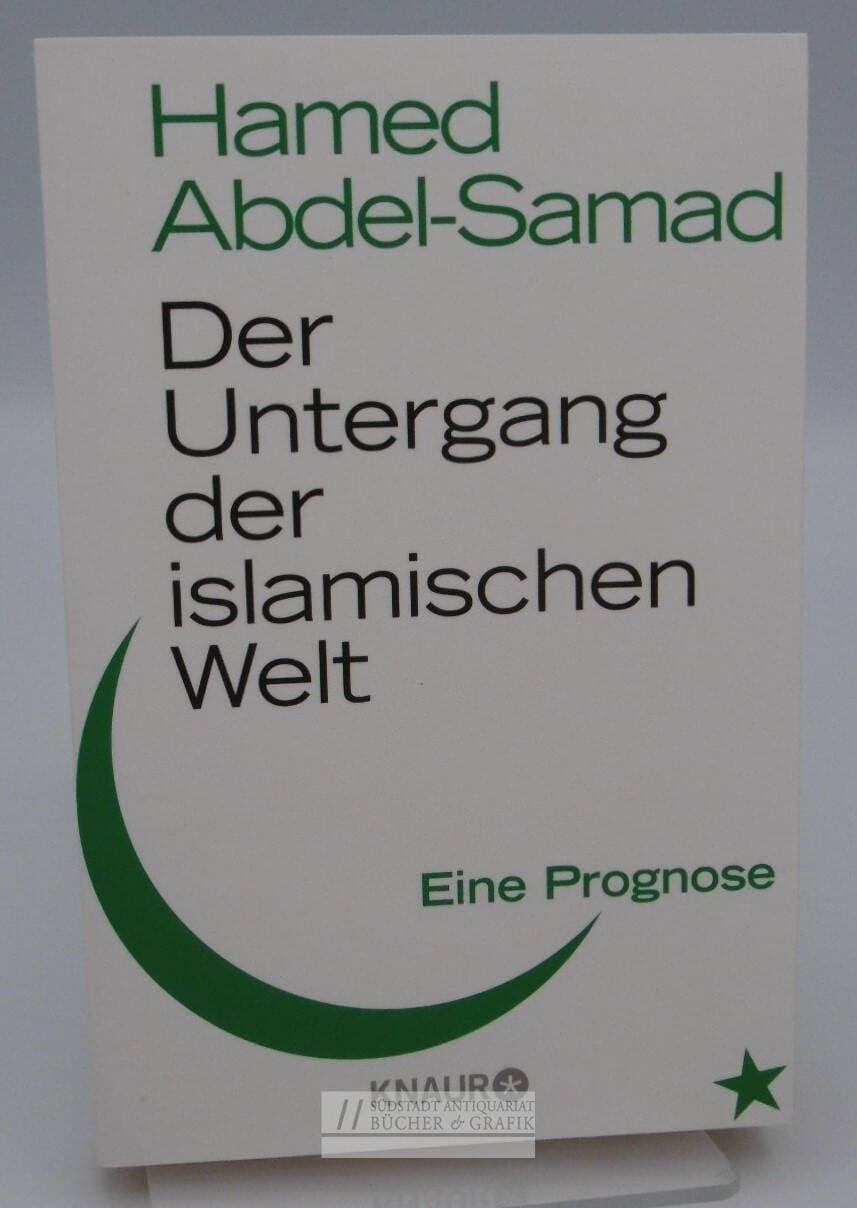 Der Untergang der islamischen Welt