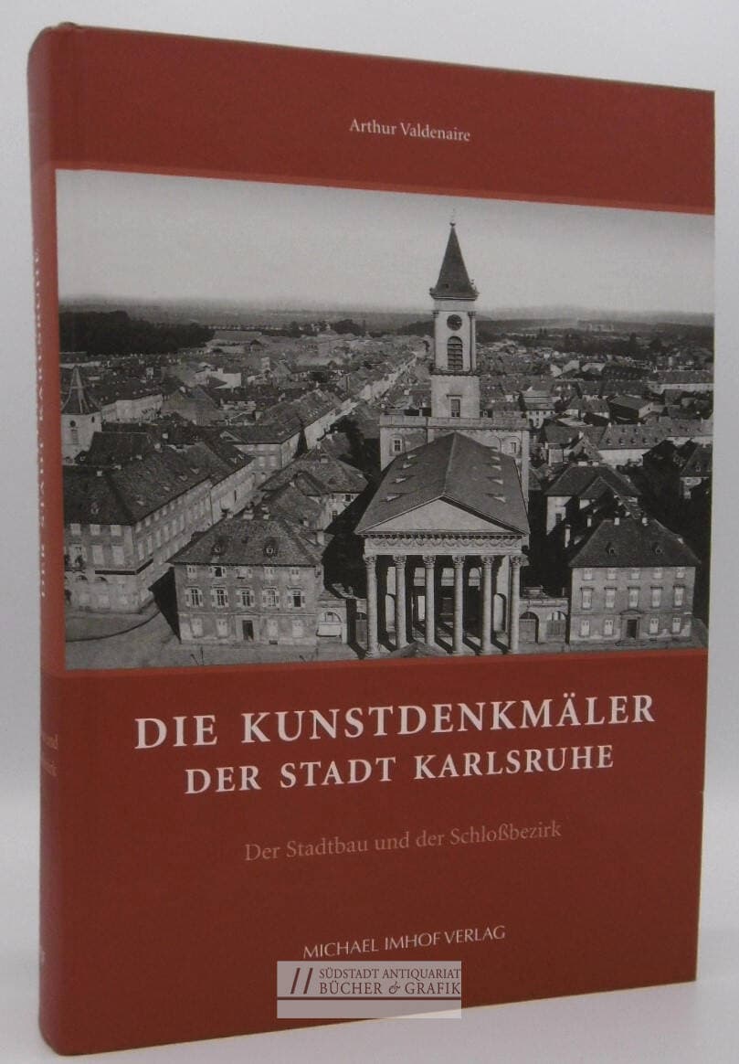 Die Kunstdenkmäler der Stadt Karlsruhe