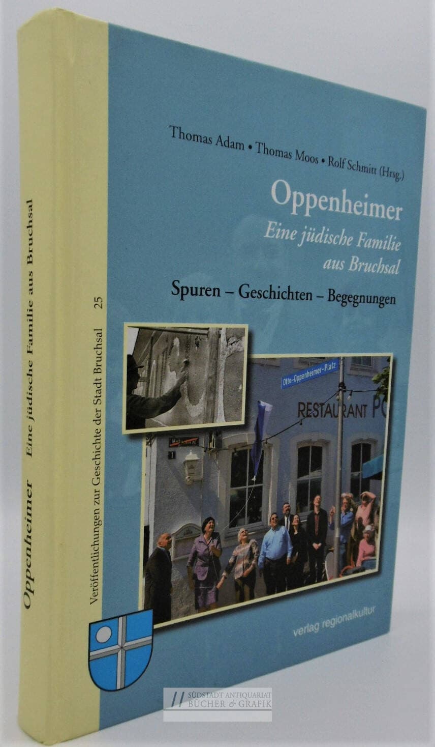 Oppenheimer - eine jüdische Familie aus Bruchsal