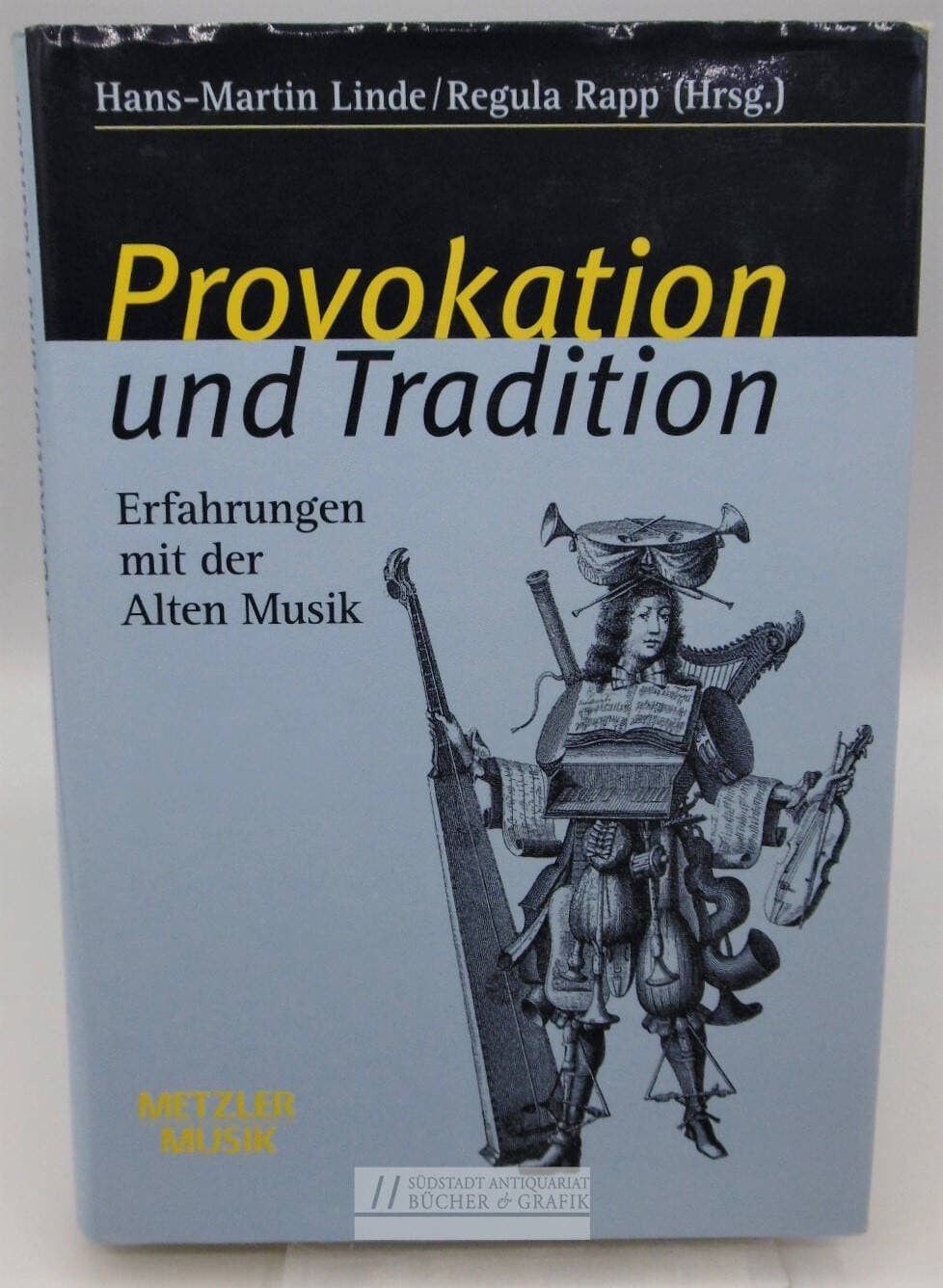 Provokation und Tradition