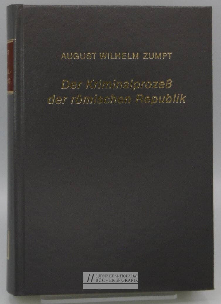 Der Kriminalprozess der römischen Republik