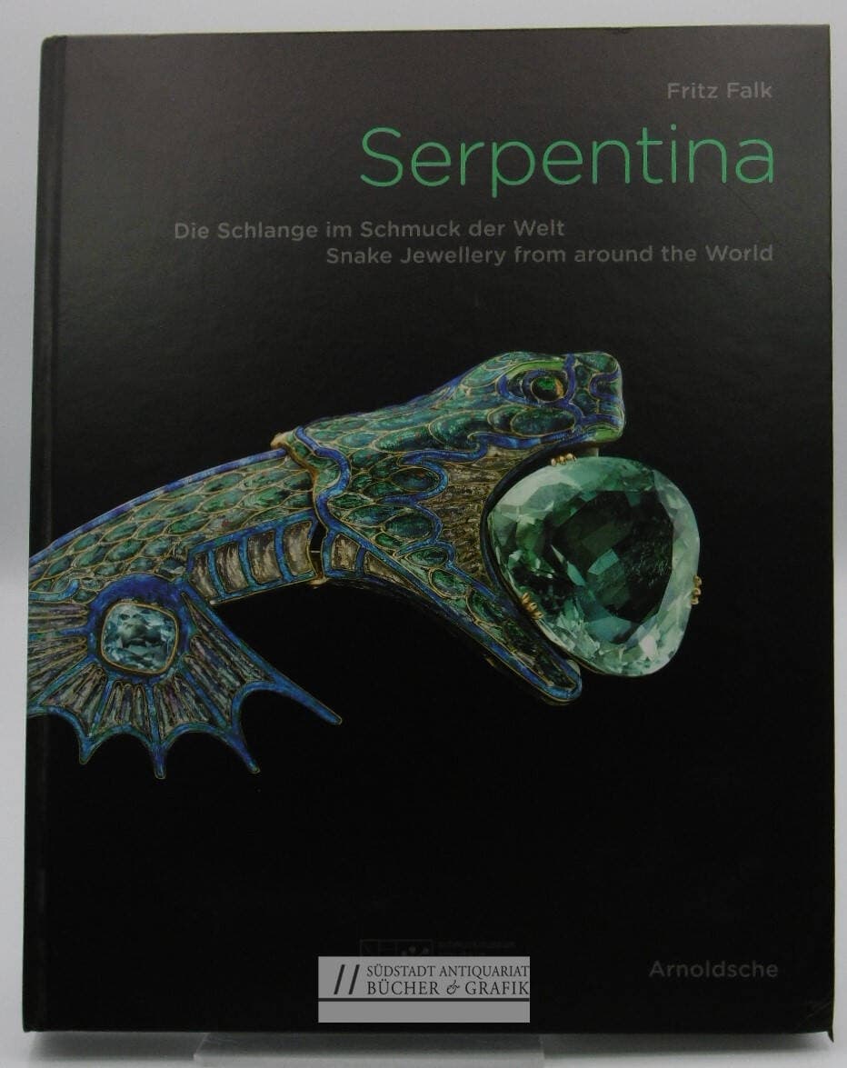 [Serpentina. Die Schlange im Schmuck der Welt]
