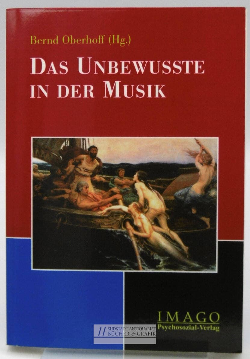 Das Unbewusste in der Musik.