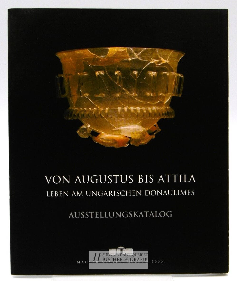 Von Augustus bis Attila