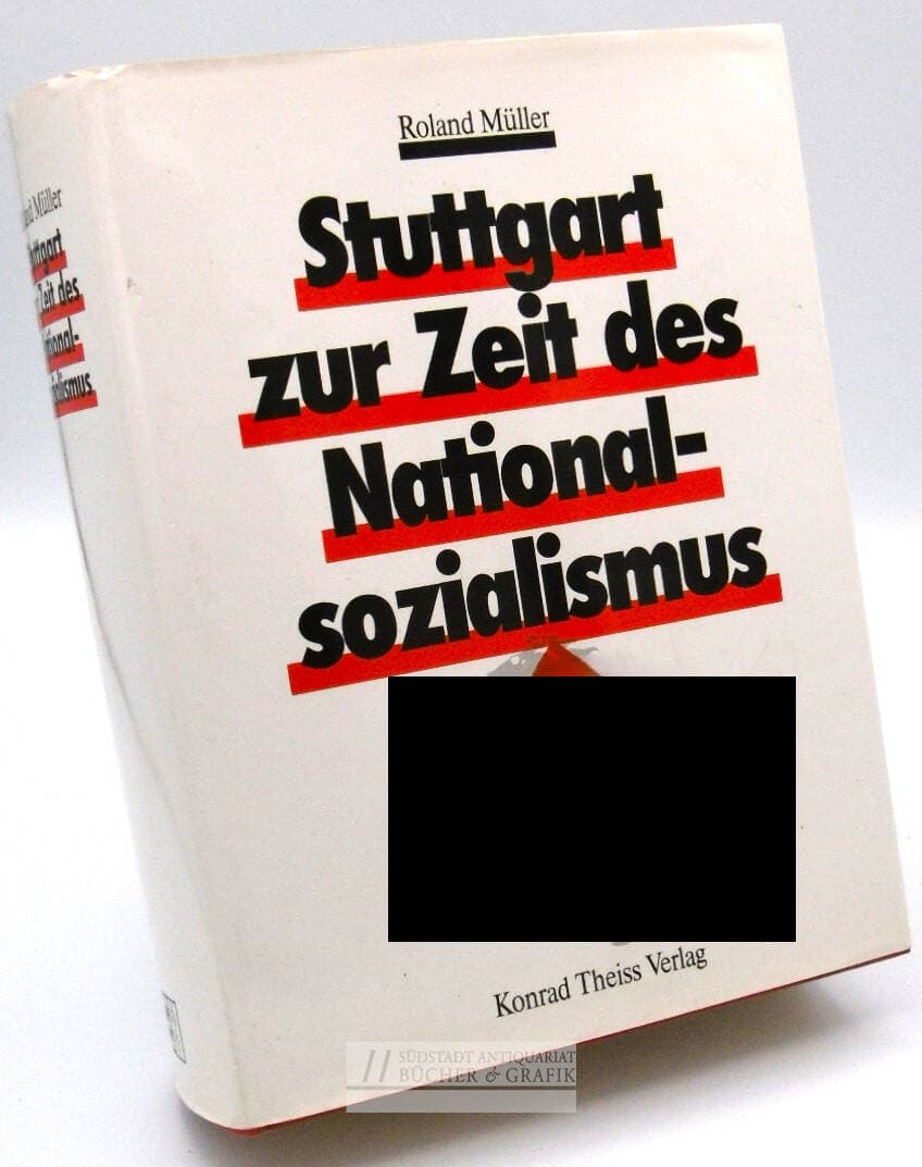Stuttgart zur Zeit des Nationalsozialismus.