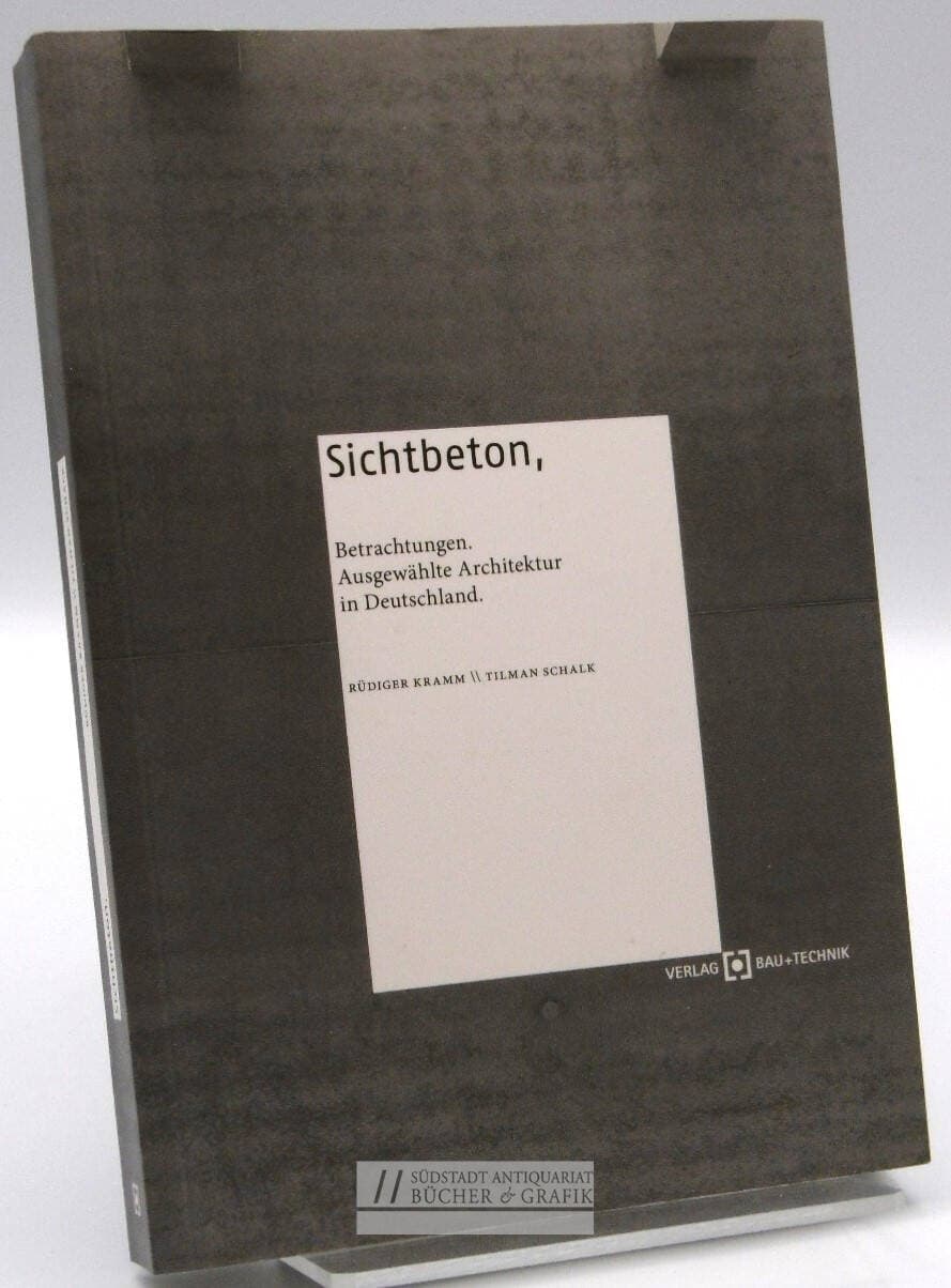 Sichtbeton, Betrachtungen