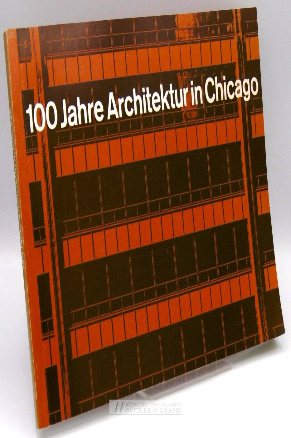 100 [Hundert] Jahre Architektur in Chicago, Kontinuität von Struktur und Form.
