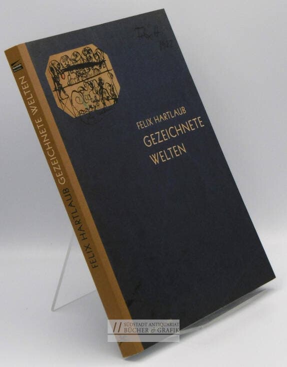 Felix Hartlaub - Gezeichnete Welten