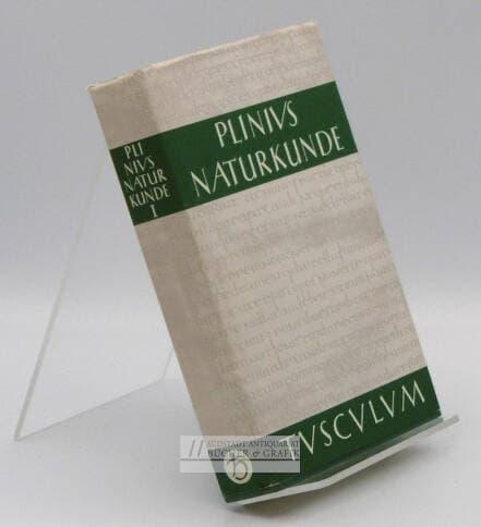 Naturkunde Lateinisch-deutsch Buch I. Widmung - Inhaltsverzeichnis des Gesamtwerkes - Zeugnisse - Fragmente