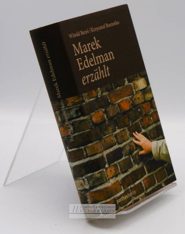 Marek Edelman erzählt.