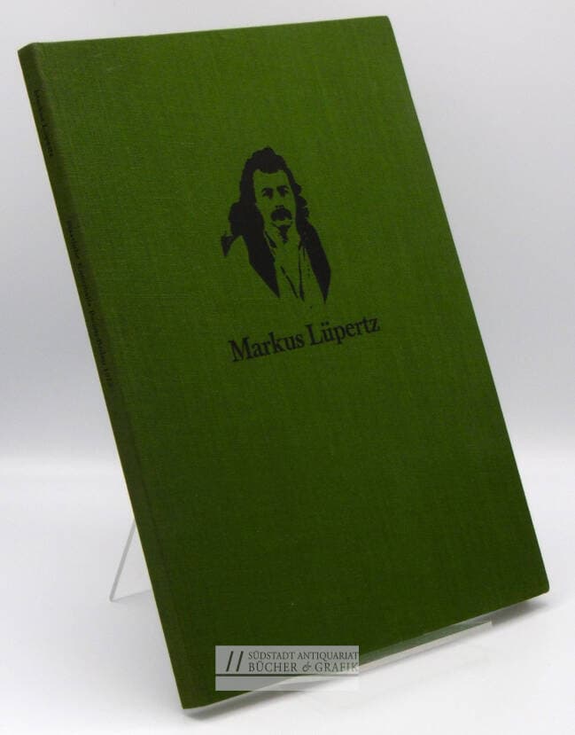 Markus Lüpertz. Bilder, Gouachen und Zeichnungen. 1967-1973. Eine Festschrift. Staatliche Kunsthalle Baden-Baden 17.8.-23.9.1973.