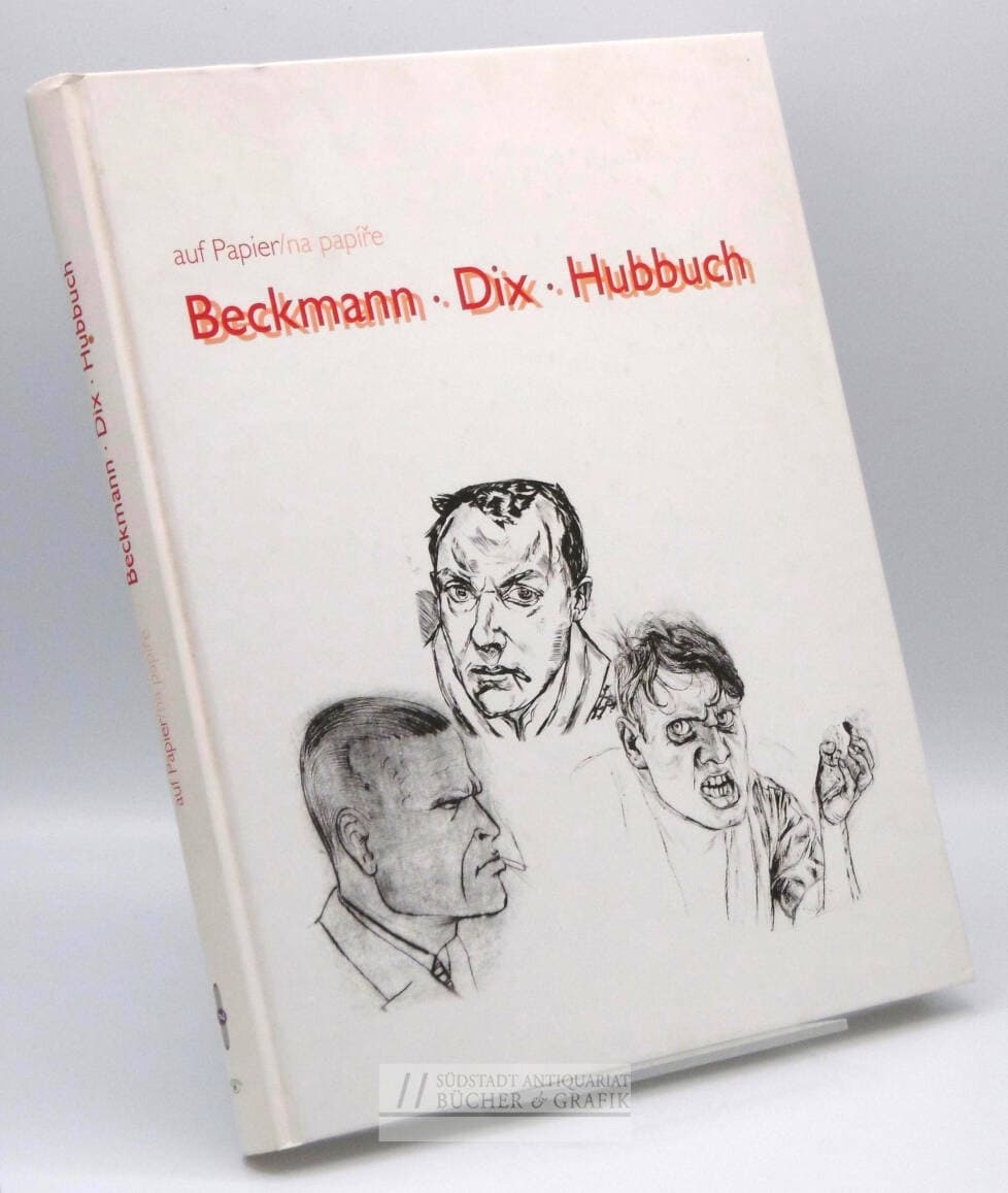 Beckmann - Dix - Hubbuch