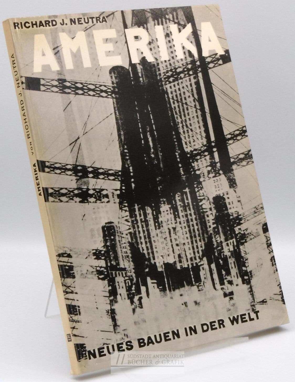 Amerika. Die Stilbildung des neuen Bauens in den Vereinigten Staaten. Neues Bauen in der Welt.