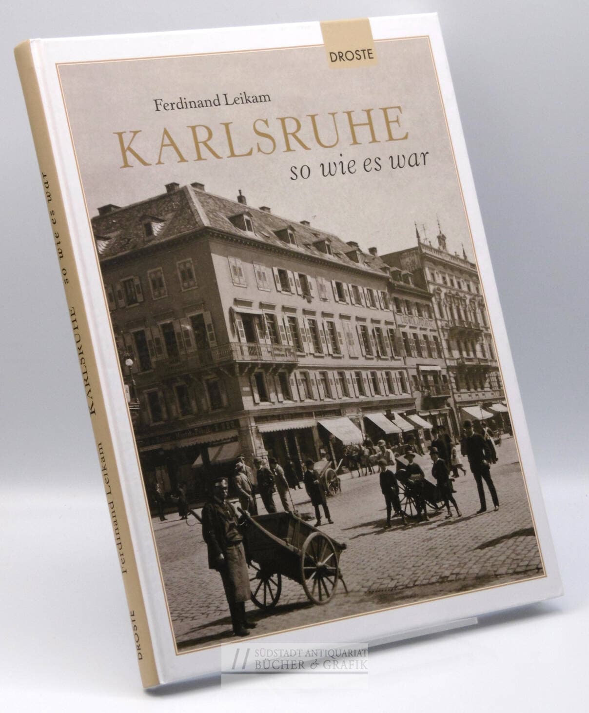Karlsruhe so wie es war.