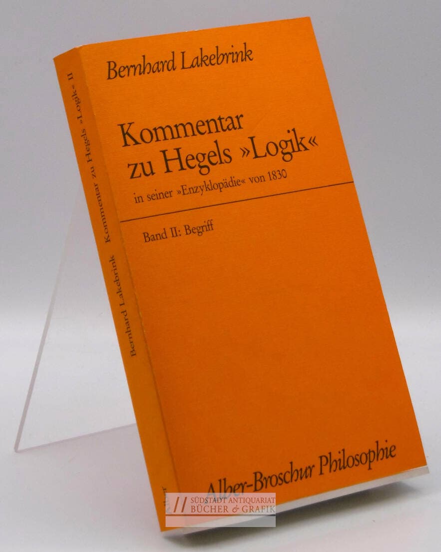 Kommentar zu Hegels "Logik" in seiner "Enzyklopädie" von 1830