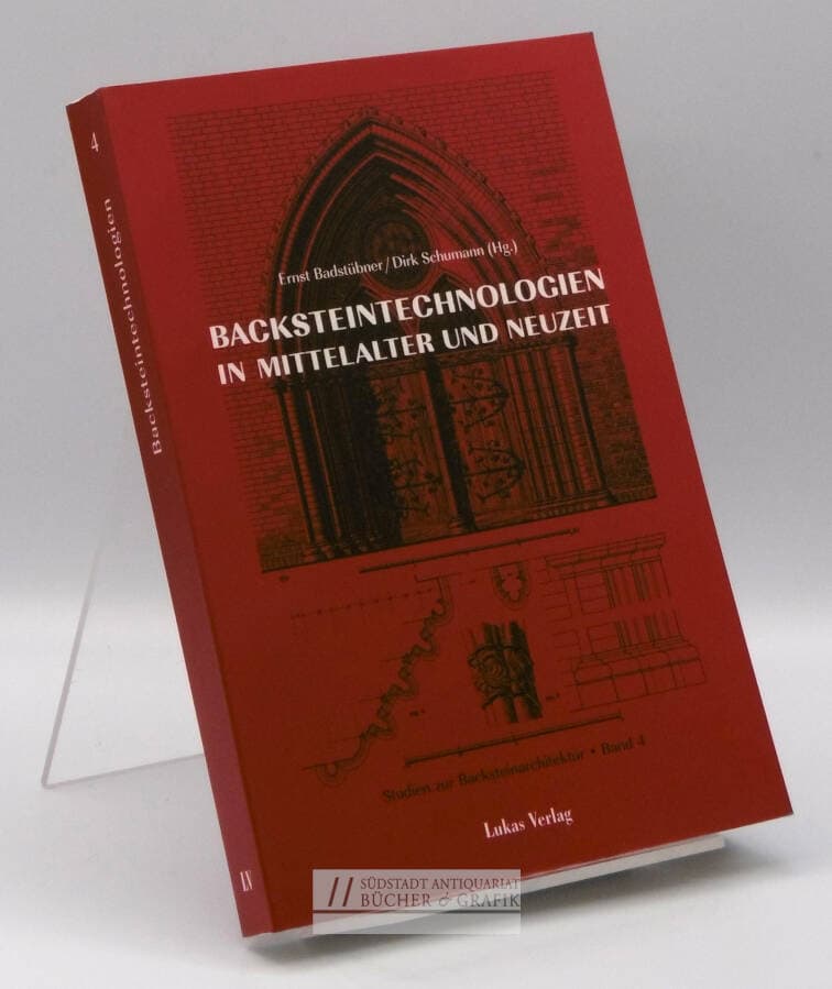 Backsteintechnologien in Mittelalter und Neuzeit.