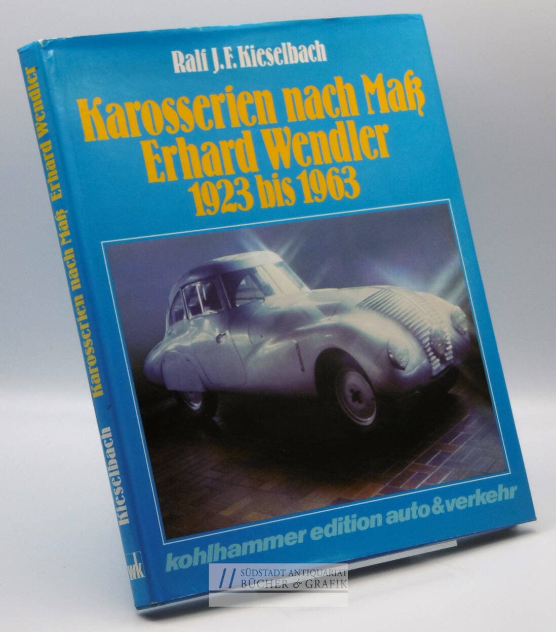 Karosserien nach Mass, Erhard Wendler 1923 [neunzehnhundertdreiundzwanzig] bis 1963 [neunzehnhundertdreiundsechzig] = Tailormade bodywork by Wendler of Reutlingen, Germany, 1923 - 1963.
