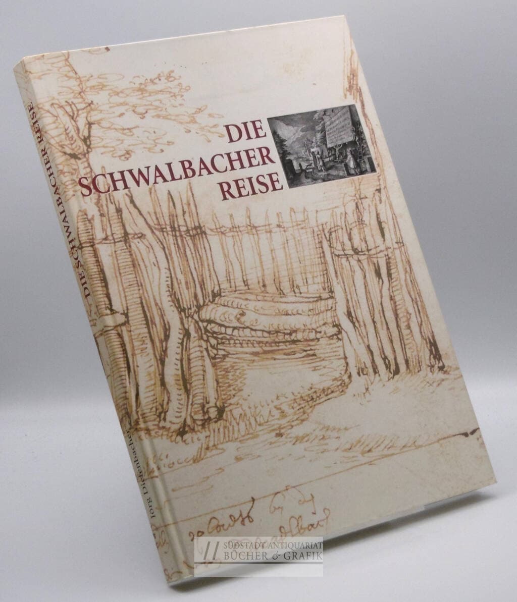 Die Schwalbacher Reise.
