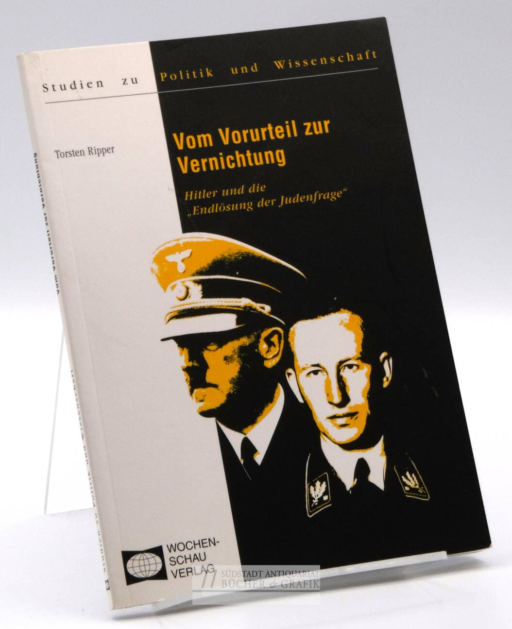 Vom Vorurteil zur Vernichtung