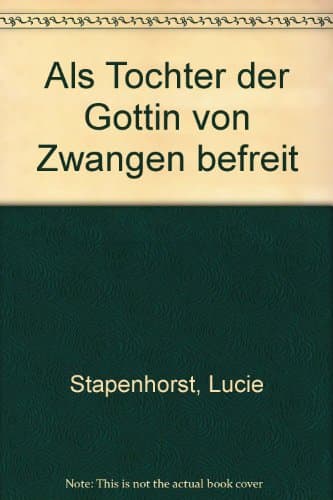 Als Tochter der Göttin von Zwängen befreit.