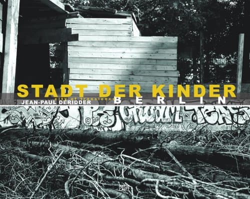 Stadt der Kinder = City of transience.