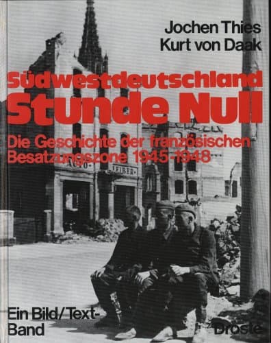 Südwestdeutschland Stunde Null