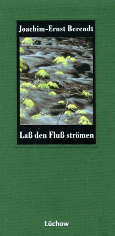 Lass den Fluss strömen.