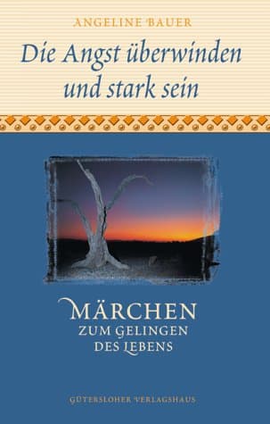Die Angst überwinden und stark sein.