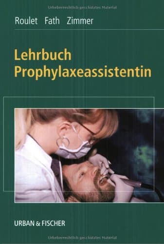 Lehrbuch Prophylaxeassistentin.