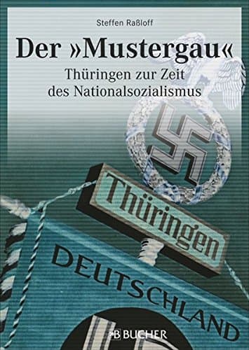Der "Mustergau"