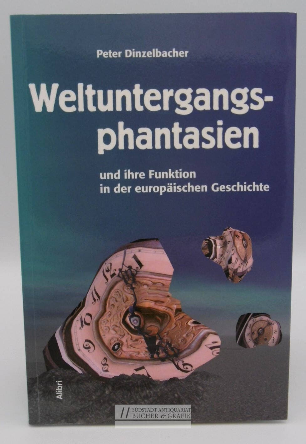 Weltuntergangsphantasien in der europäischen Geschichte