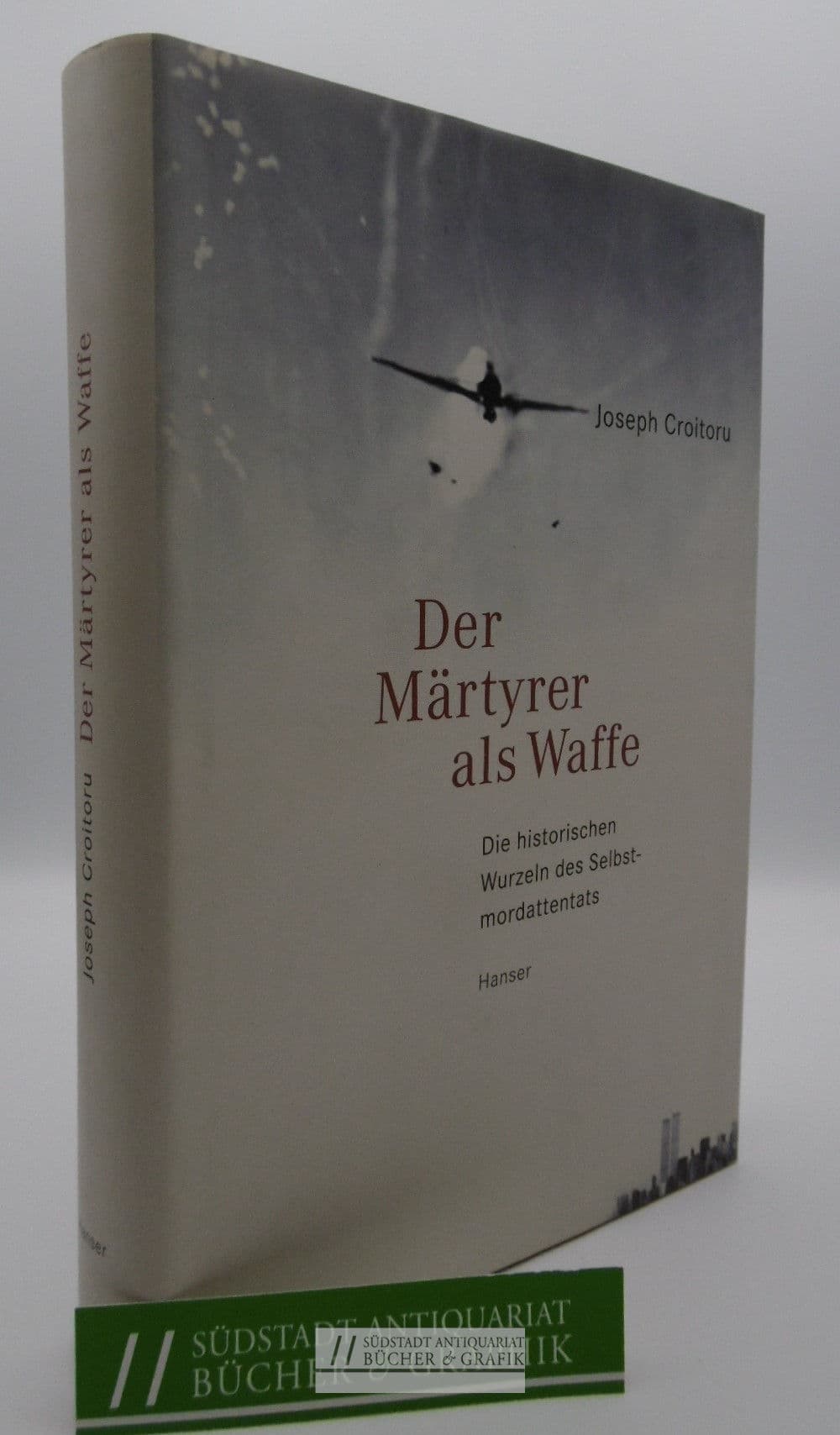 Der Märtyrer als Waffe
