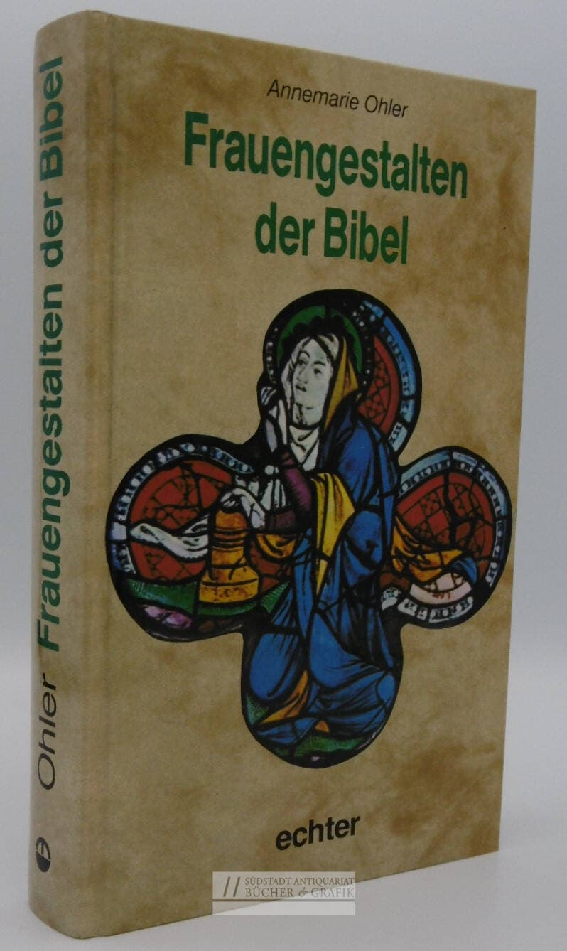 Frauengestalten der Bibel.