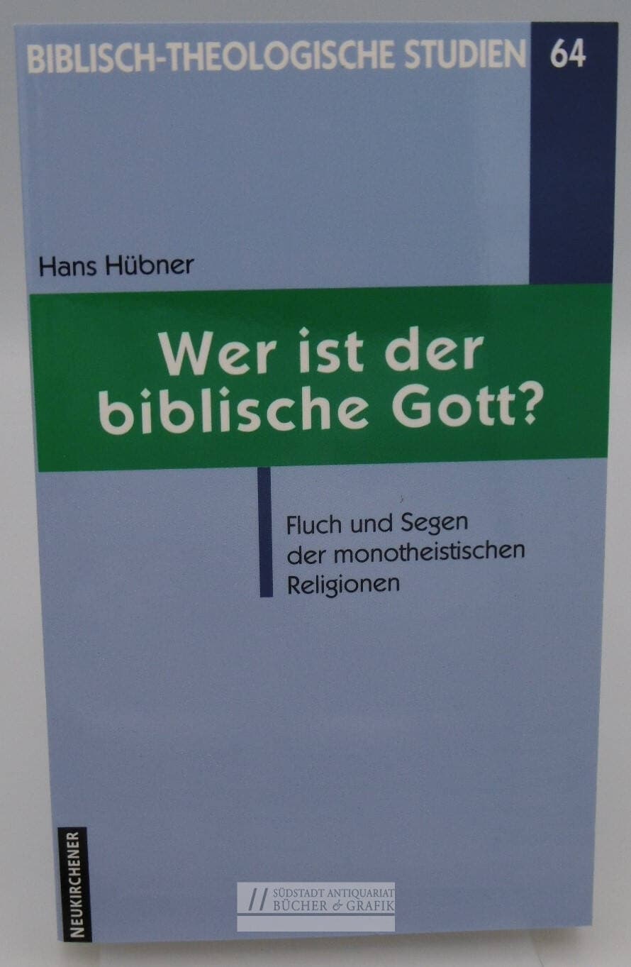 Wer ist der biblische Gott?