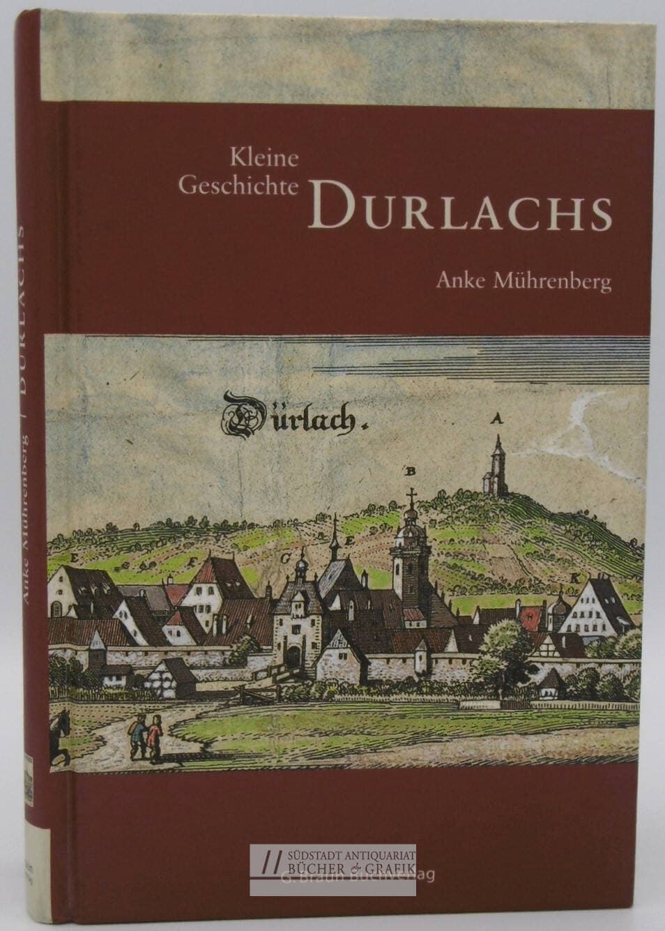 Kleine Geschichte Durlachs.
