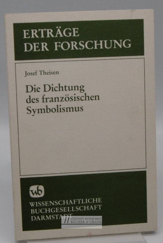 Die Dichtung des französischen Symbolismus.