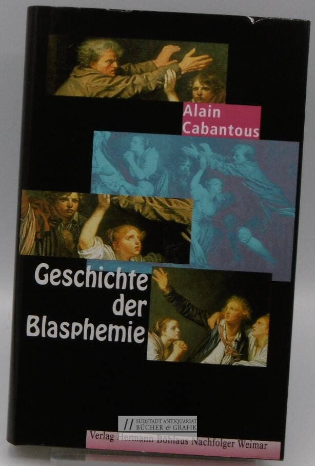 Geschichte der Blasphemie.