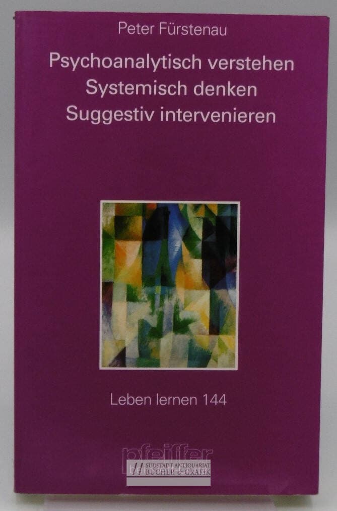 Psychoanalytisch verstehen, systemisch denken, suggestiv intervenieren.