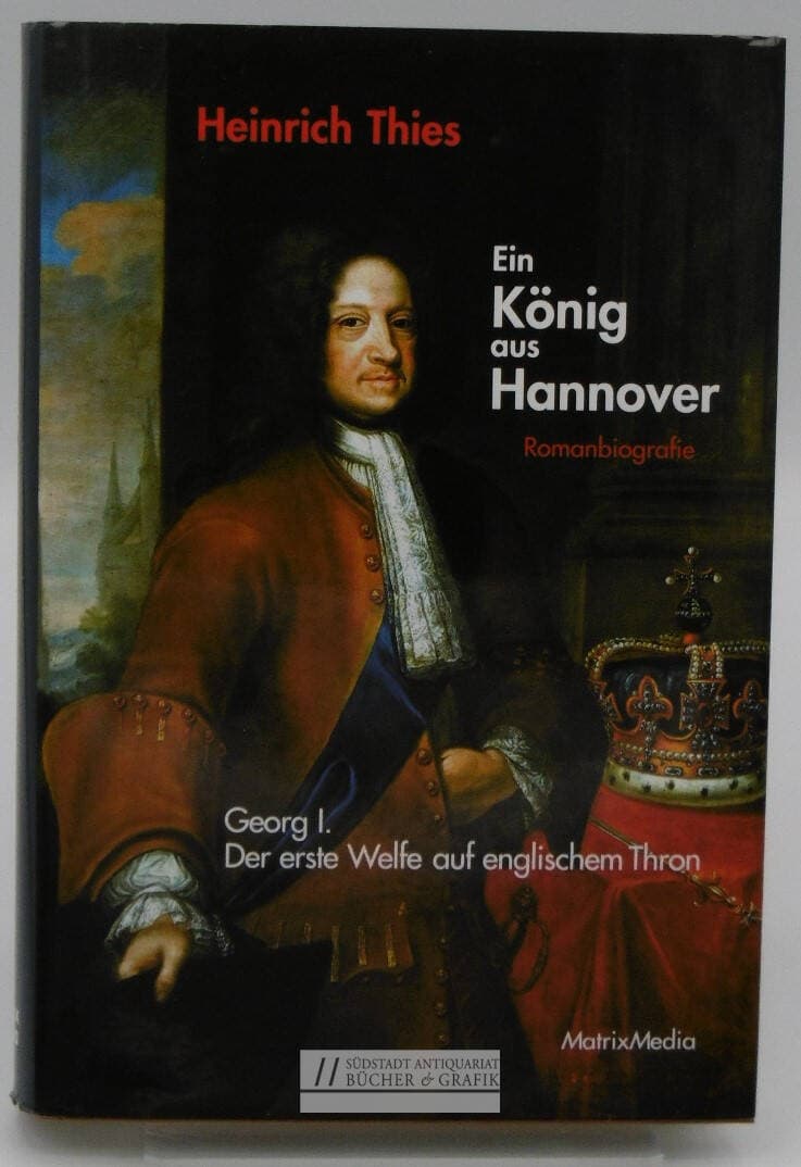 Ein König aus Hannover