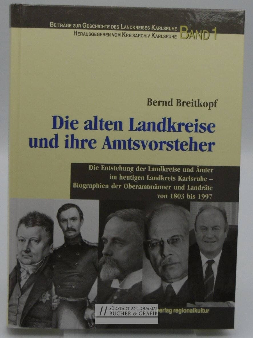 Die alten Landkreise und ihre Amtsvorsteher